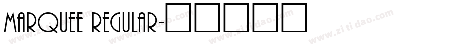 Marquee Regular字体转换